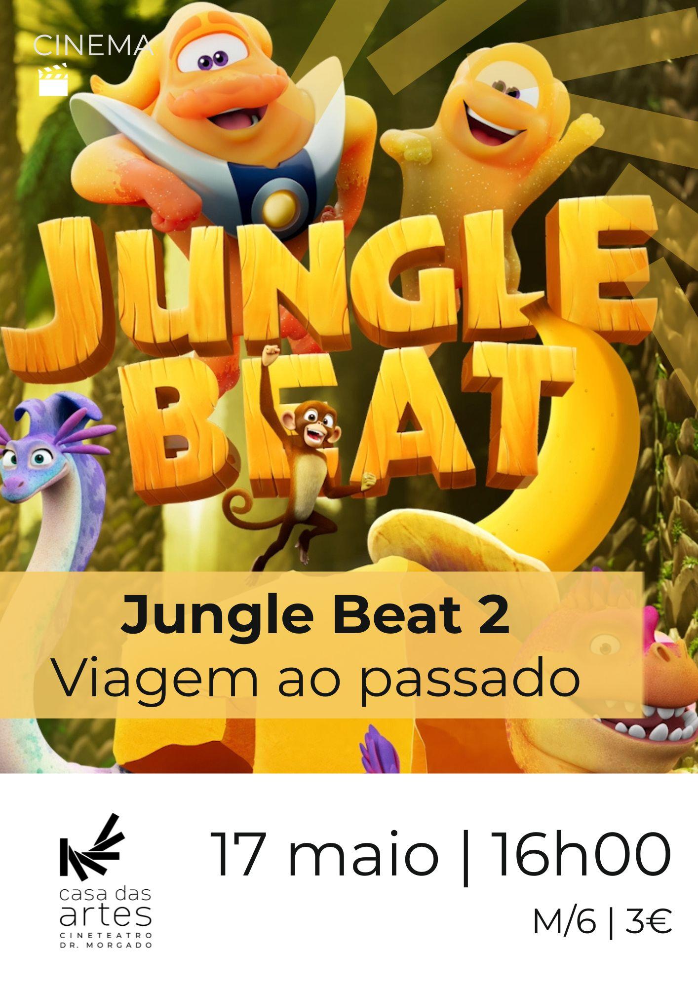 Sessão Cinema | Jungle Beat 2 - Viagem ao Passado